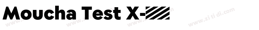 Moucha Test X字体转换
